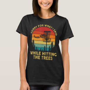 T-shirt Drôle Disque Golf Désolé Ce Que J'Ai Dit En Toucha