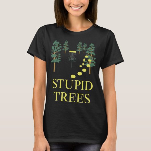 T-shirt Drôle Disque Golf Stupid Tree Frisbee Golf (Devant)