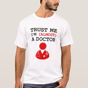 T-shirt Drôle Docteur Médicale étudiant stagiaire Je suis 