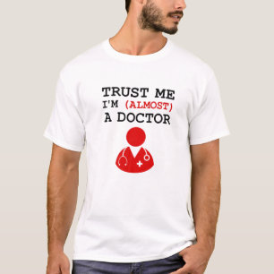 T-shirt Drôle Docteur Médicale étudiant stagiaire Je suis 