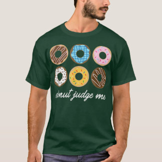T-shirt Drôle Donut, Donut Juge Me Mignonne Cadeau 