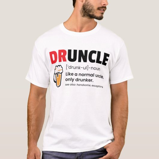 T-shirt Drôle Druncle/Oncle Définition (Devant)