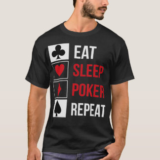 T-shirt Drôle Eat Sleep Poker Répétition Thés Holdem desig