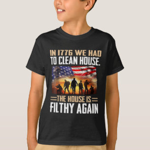 T-shirt Drôle En 1776 Nous Avons Dû Nettoyer Le Tee - shir