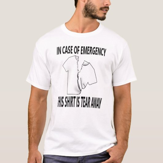T-shirt Drôle en cas d'urgence, arrachez la chemise (Devant)