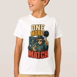 T-shirt Drôle Encore Une Partie Joueur