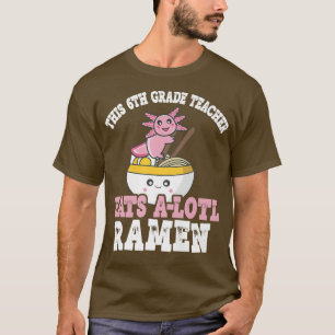 T-shirt Drôle Enseignant de 5e année Ramen Pun Enseignant