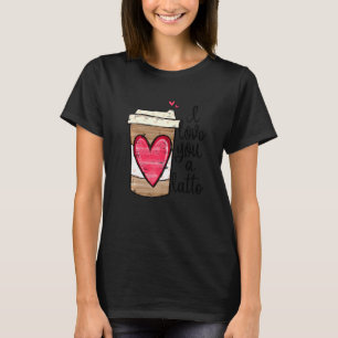 T-shirt Drôle Espresso Cute Café Coeur Je T'Aime Un Latt