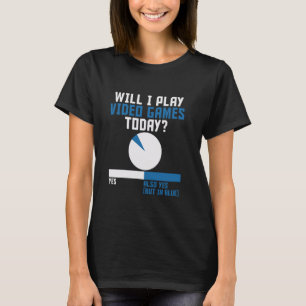 T-shirt Drôle Est-ce que je vais jouer aux jeux vidéo aujo