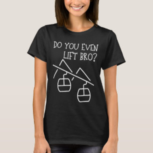 T-shirt Drôle, est-ce que vous soulevez même