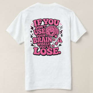 T-shirt drôle et motivant « Utilisez Votre Cerveau