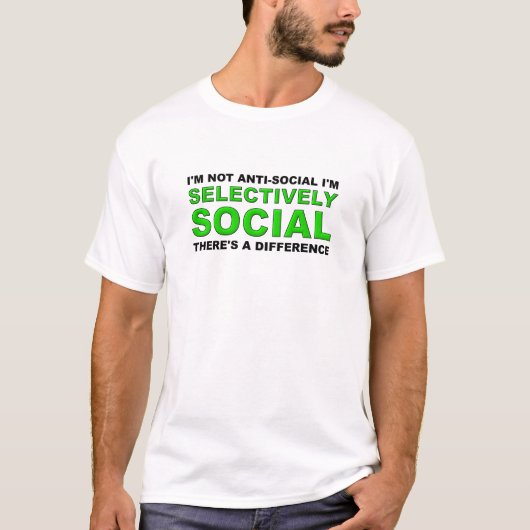 T-shirt drôle et sélectivement social (Devant)