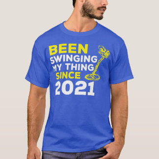 T-shirt Drôle Était En Train De Faire Bouger Ma Chose Depu