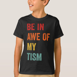 T-shirt Drôle Etre En Awe De Mon Tism Sensibilisation sur