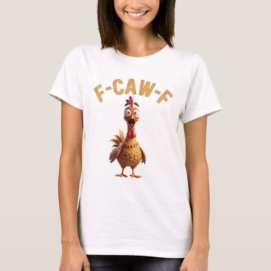 T-shirt drôle f caw f poulet (Devant)