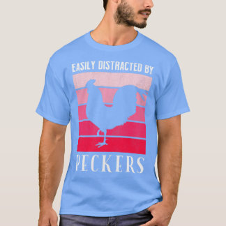 T-shirt Drôle Facilement Distrait Par Les Peckers Pour L'A
