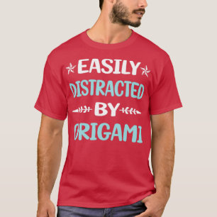 T-shirt Drôle Facilement Distrait Par L'Origami