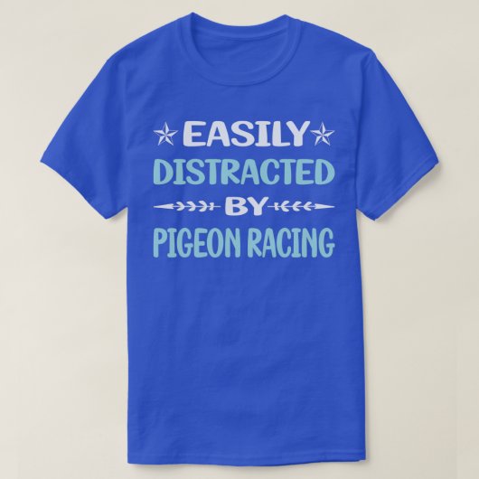 T-shirt Drôle Facilement Distrait Pigeon Racing (Design devant)