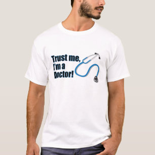 T-shirt Drôle Faites-moi confiance Je suis docteur Stethos