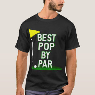 T-shirt Drôle Fête des pères Best Pop By Par Par Golf Cade