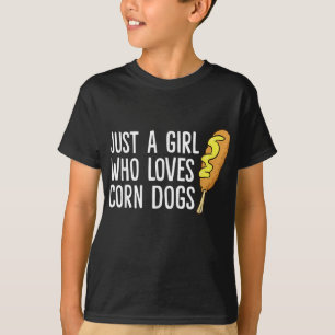 T-shirt Drôle Fille Corndog Juste une fille qui aime les c
