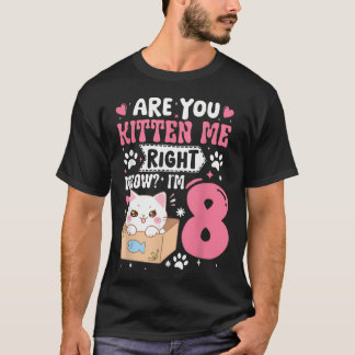 T-shirt Drôle Fille De 8 Ans Anniversaire Es-Tu Chaton Je
