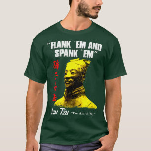 T-shirt Drôle Flank Em et Spank Em Sun Tzu cadeau