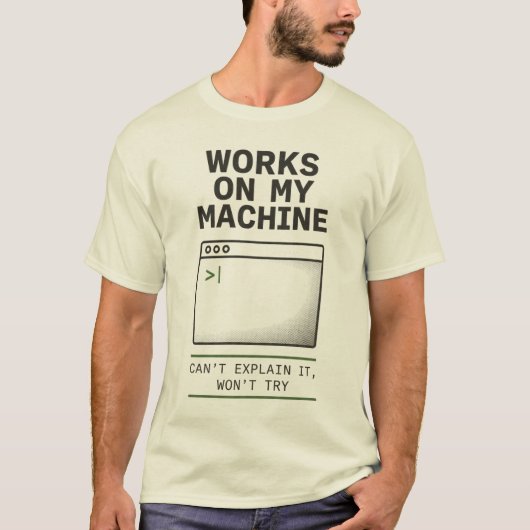 T-shirt drôle « Fonctionne sur ma machine » pour d (Devant)