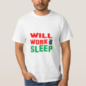 T-shirt Drôle ! Fonctionnera Pour Le Sommeil (Devant)