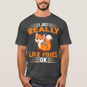T-shirt Drôle Fox J'Aime Vraiment Foxes Ok