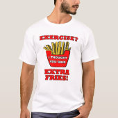 T-shirt drôle "Frites en supplément" (Devant)
