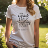 T-shirt Drôle Gardener Plante dame