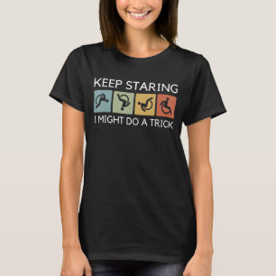 T-shirt Drôle Garder Étonnant Je Pourrais Faire Un Trick F