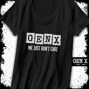 T-shirt Drôle Gen X Generation X Gen Xer Ne vous en soucie