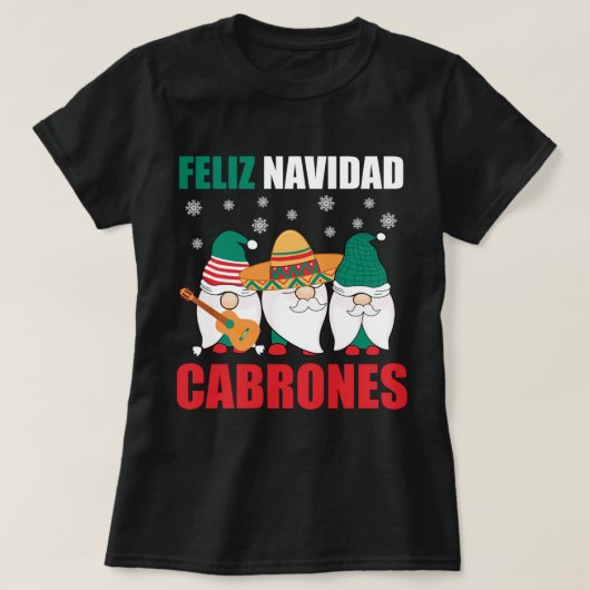 T-shirt Drôle Gnomes de Noël mexicain Feliz Navidad Cabro (Design devant)