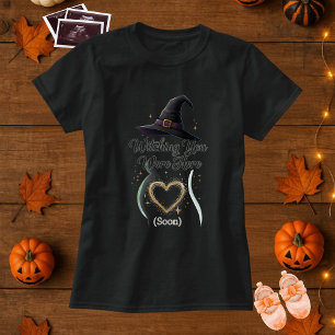 T-shirt Drôle Grossesse Sorcière Vous Étiez Ici