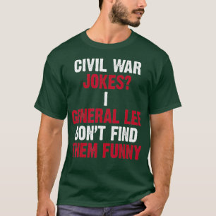 T-shirt Drôle Guerre civile pour l'Histoire Enseignants Hi