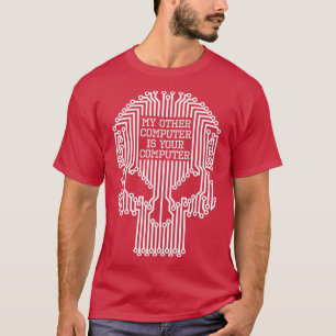 T-shirt Drôle Hacker Mon autre ordinateur est votre ordina