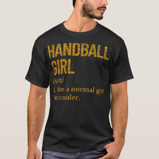 T-shirt Drôle Handball fille citation 2