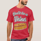 T-shirt Drôle Hot Dog s ne pas être un cadeau Weiner (Devant)