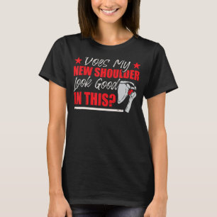 T-shirt Drôle Humour de chirurgie de l'épaule
