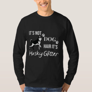 T-shirt Drôle Husky Chien Il Pas Chien Cheveux Il Husky Pa