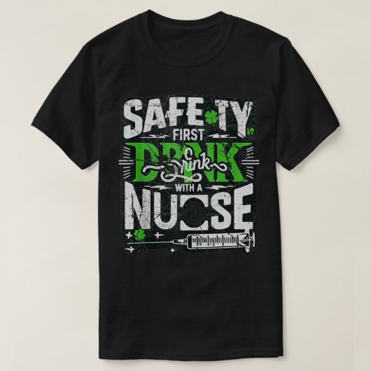 T-shirt Drôle Infirmière Sécurité première boisson avec un (Design devant)