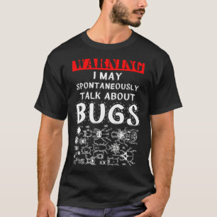 T-shirt drôle Insectes parler avertissement, parler de cha