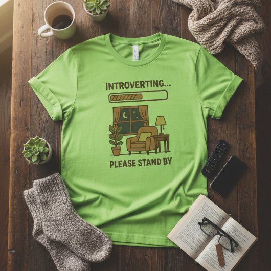 T-shirt drôle « Introverting Please Stand By »