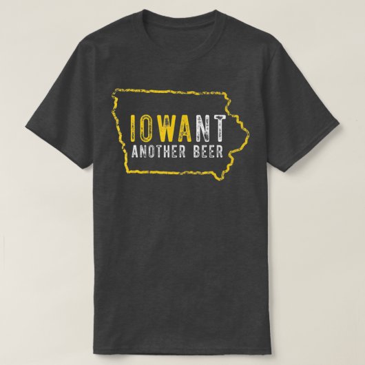 T-shirt Drôle Iowa veut une autre bière (Design devant)
