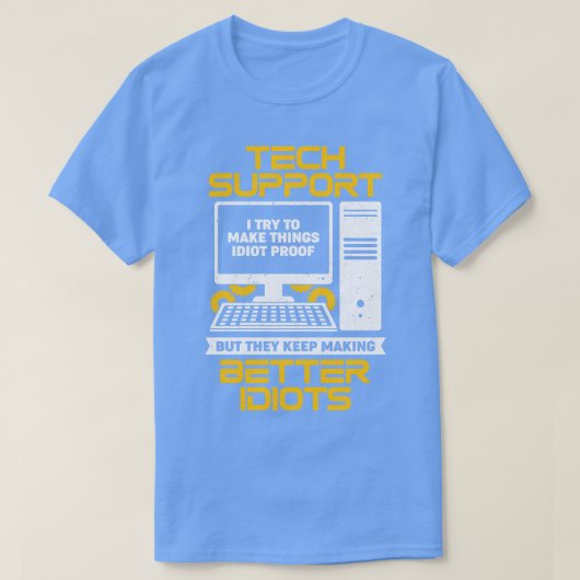 T-shirt Drôle It Desktop Tech Support Specialist Cadeau (Design devant)