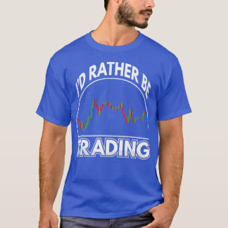 T-shirt Drôle Ix27d Plutôt Trading Stock Trader