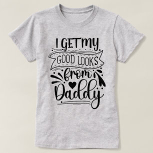 T-shirt drôle – J'ai de beaux gènes grâce à Papa