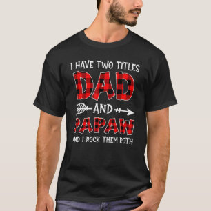 T-shirt Drôle J'Ai Deux Titres Papa & Papaw Christmas Fath